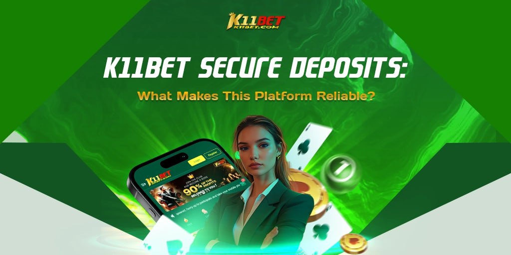 K11Bet Secure Deposits
