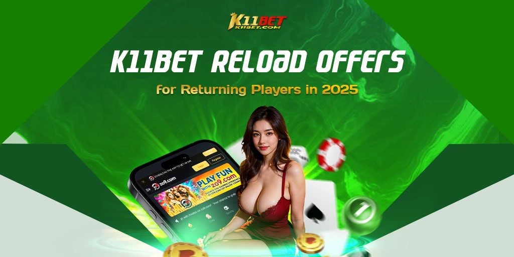 K11bet Reload Offers