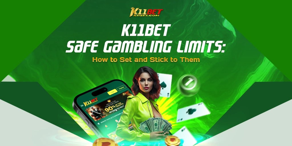 K11bet Safe Gambling