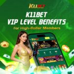 K11bet VIP Level Benefits