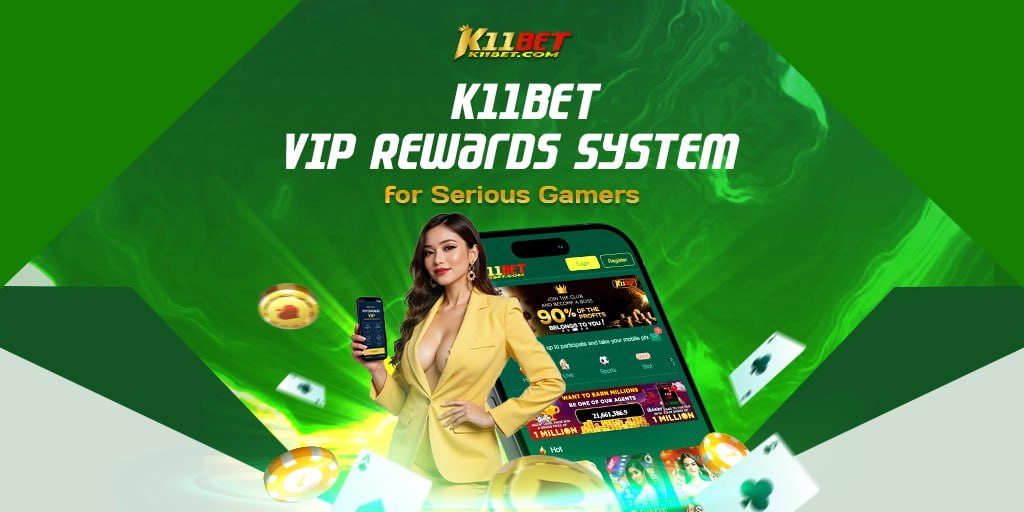 K11bet VIP Rewards